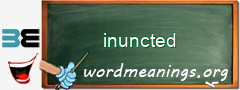 WordMeaning blackboard for inuncted